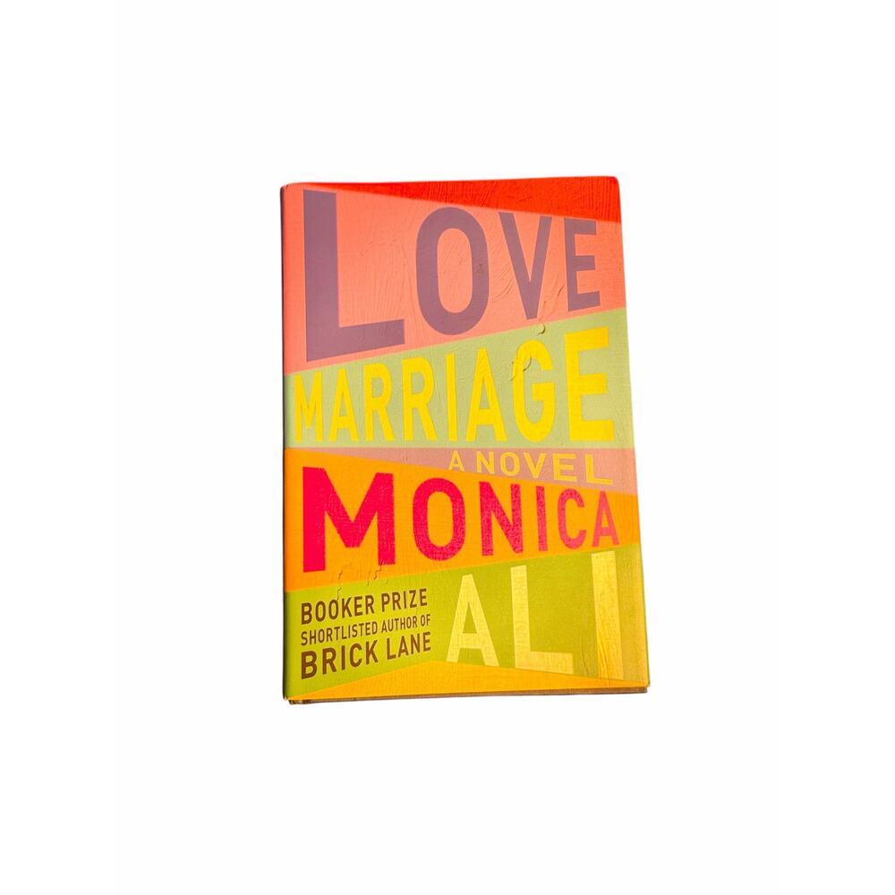 Love Marriage Monica Ali Hardcover Novel Scribner Booker Author